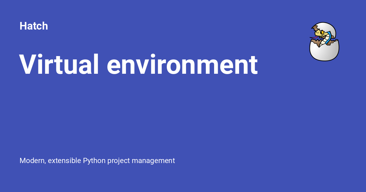Virtual environment - Hatch